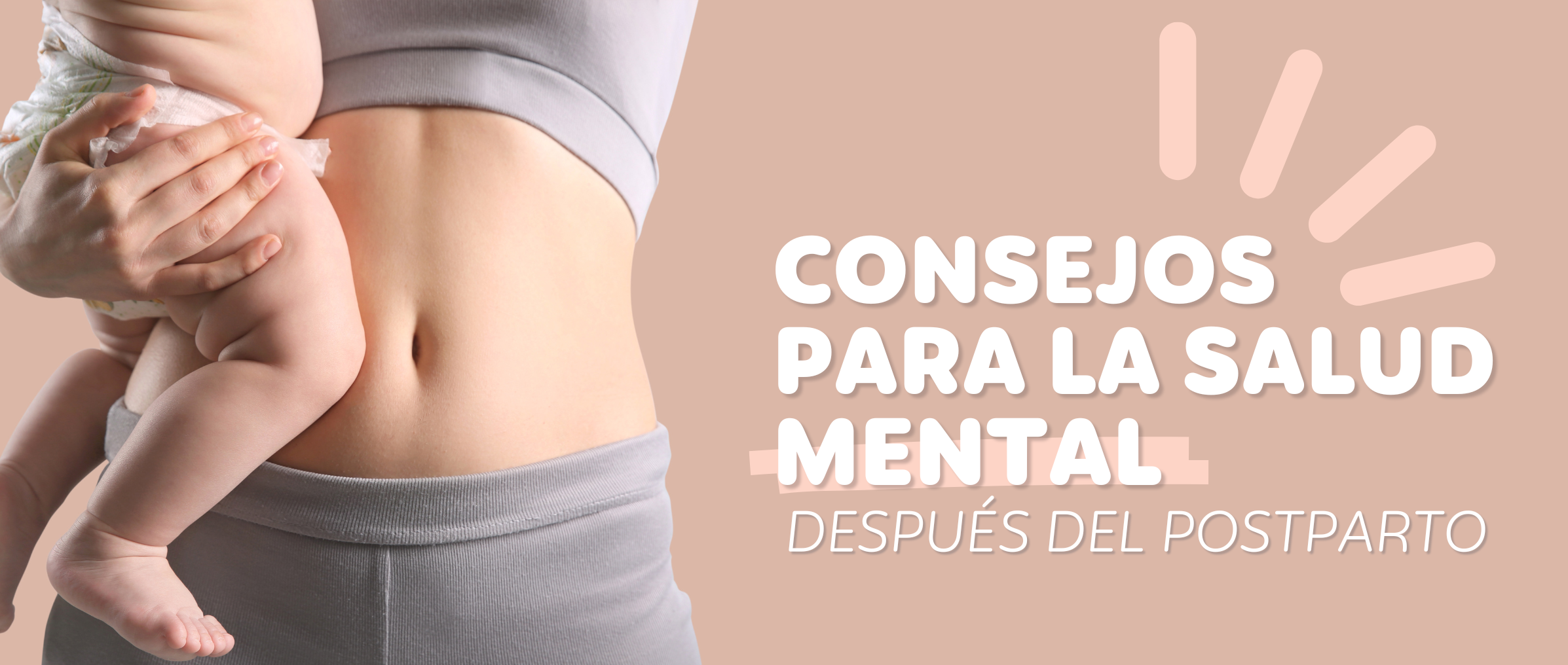 Consejos para la salud mental postparto